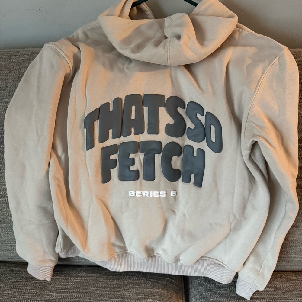 That’s so Fetch beige hoodie